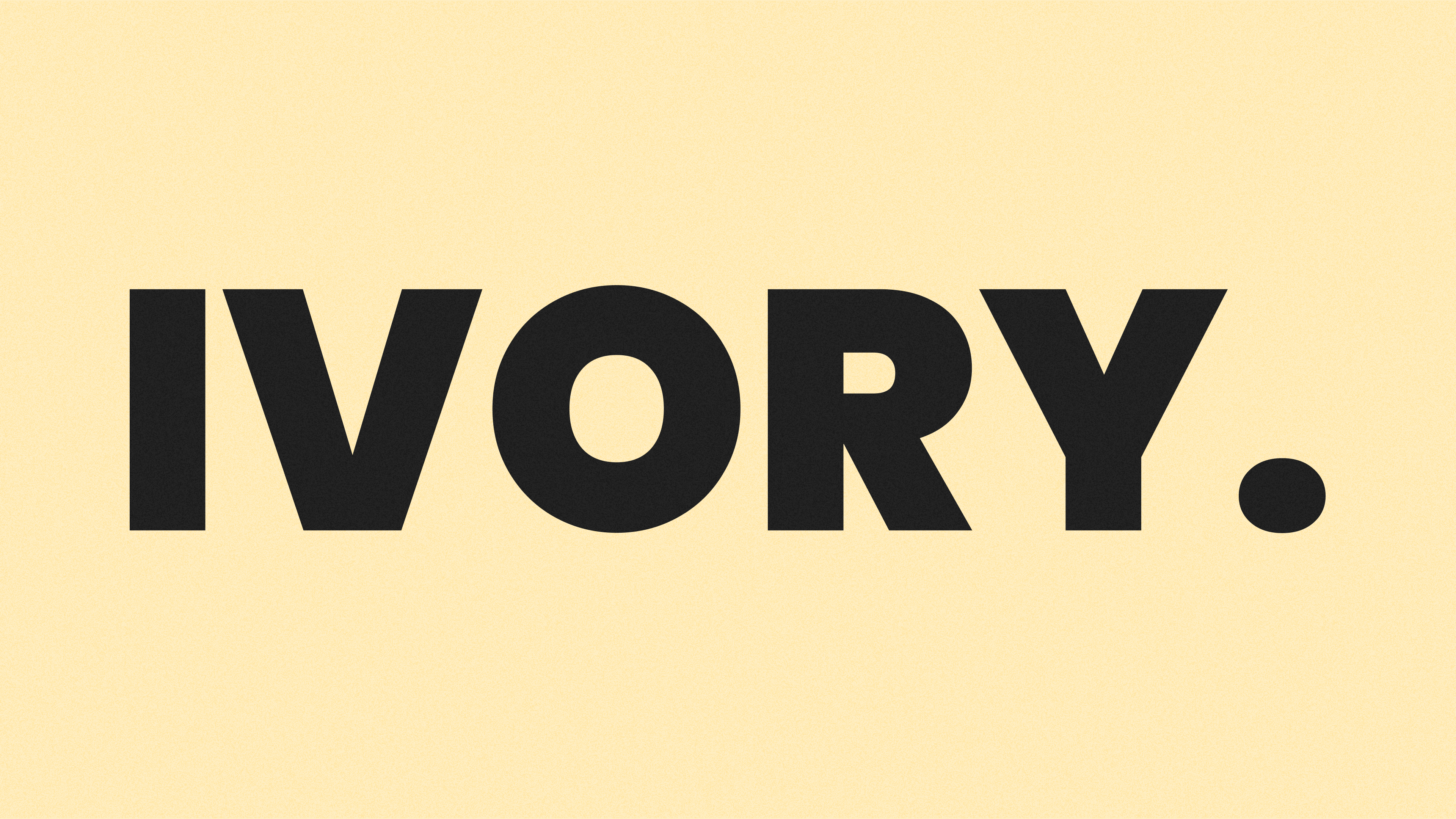 IVORY.